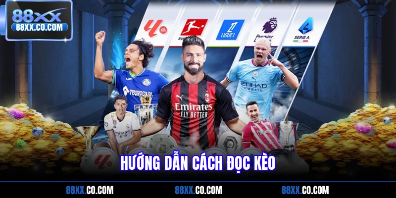 Hướng dẫn cách đọc kèo